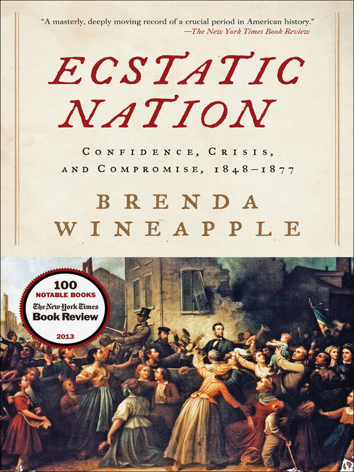 Title details for Ecstatic Nation by Brenda Wineapple - Wait list